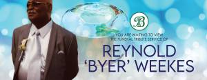 Belgroves Funeral Home Live Stream-Reynold 'Byer' Weekes